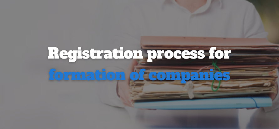 Registration process for formation of companies